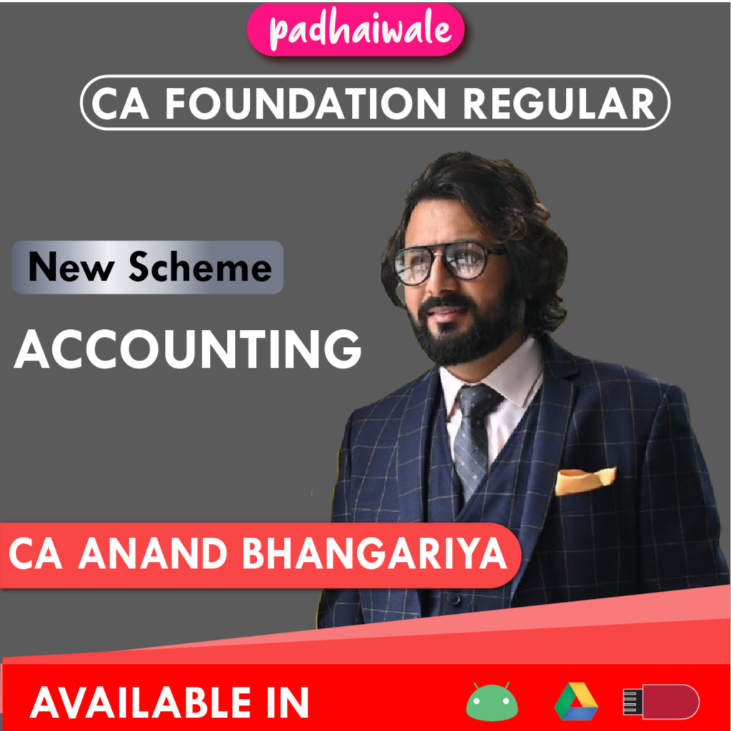 CA Foundation Accounting New Scheme Anand Bhangariya