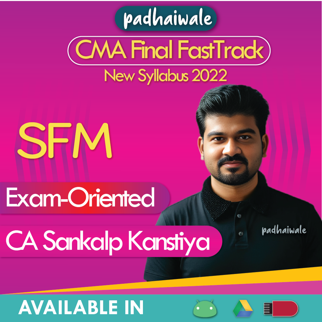 CMA Final SFM Exam-Oriented FastTrack Sankalp Kanstiya
