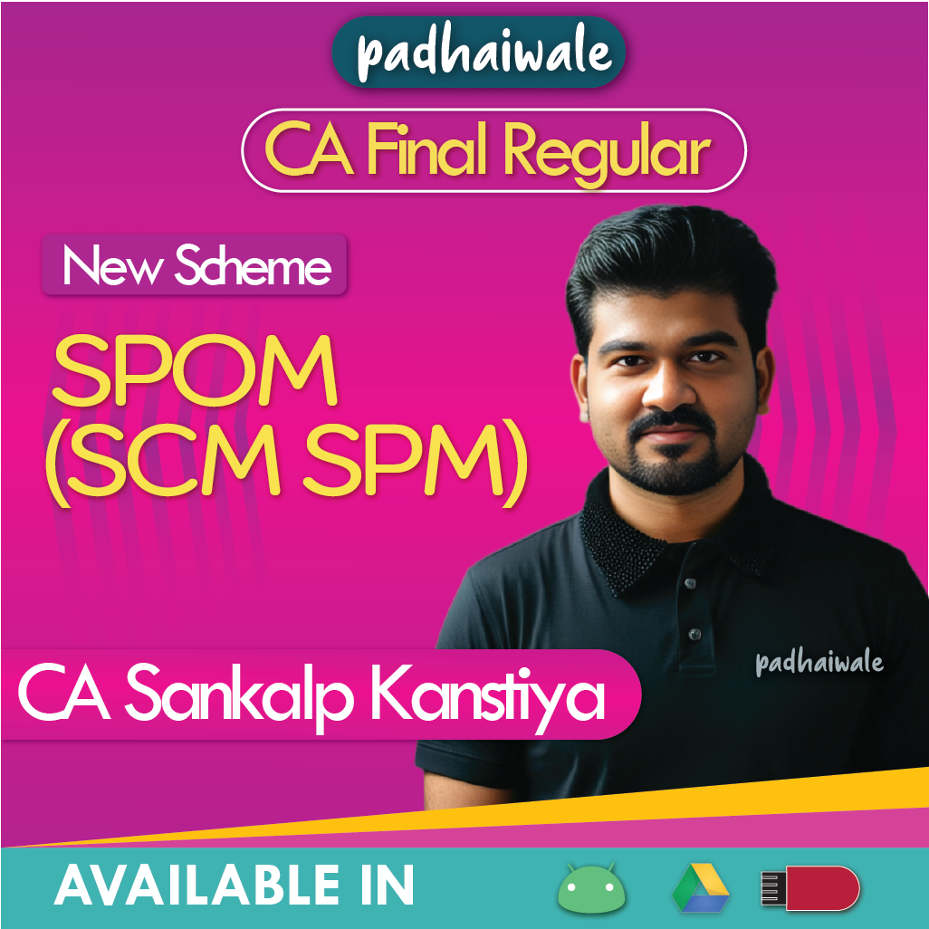 CA Final SPOM (SCM SPM) Lectures Sankalp Kanstiya