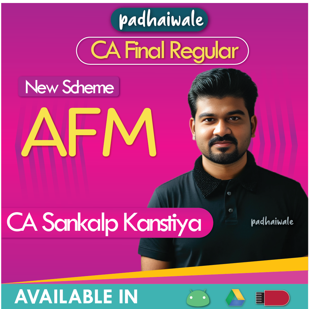CA Final AFM New Scheme Sankalp Kanstiya