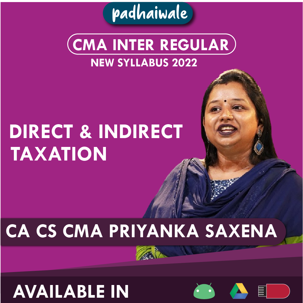 CMA Inter Direct and Indirect Taxation Priyanka Saxena