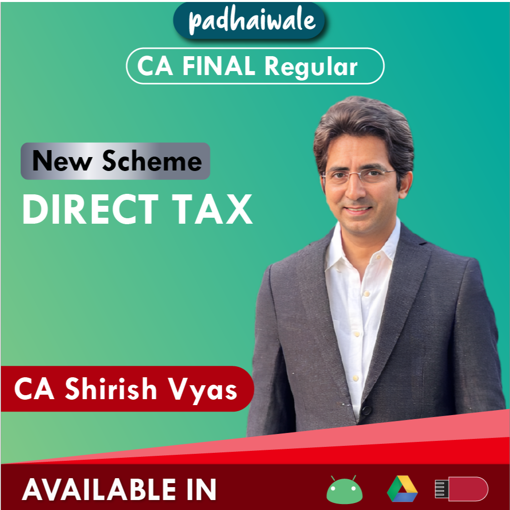 CA Final DT New Scheme by CA Shirish Vyas