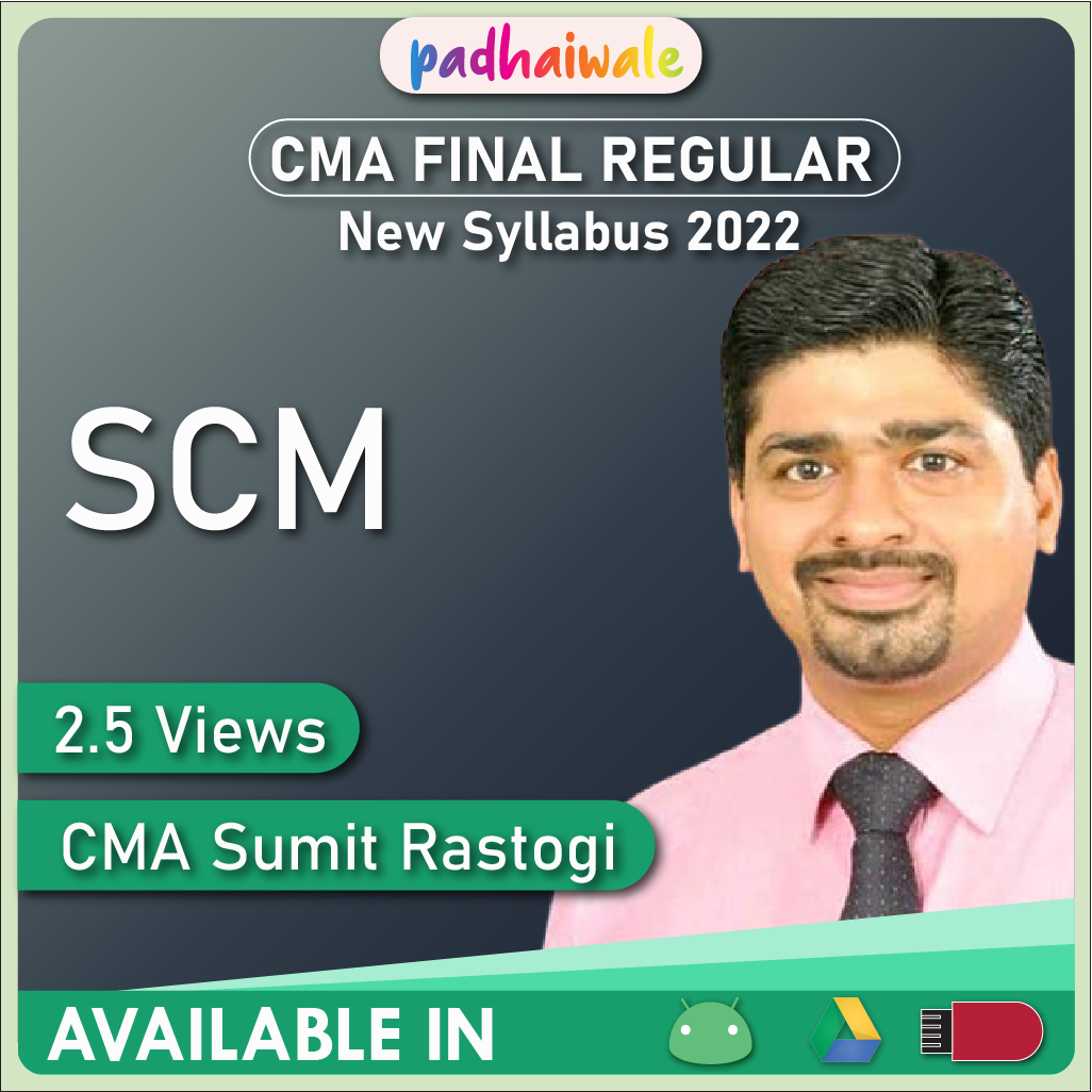 CMA Final SCM (2.5 Views) New Syllabus Sumit Rastogi