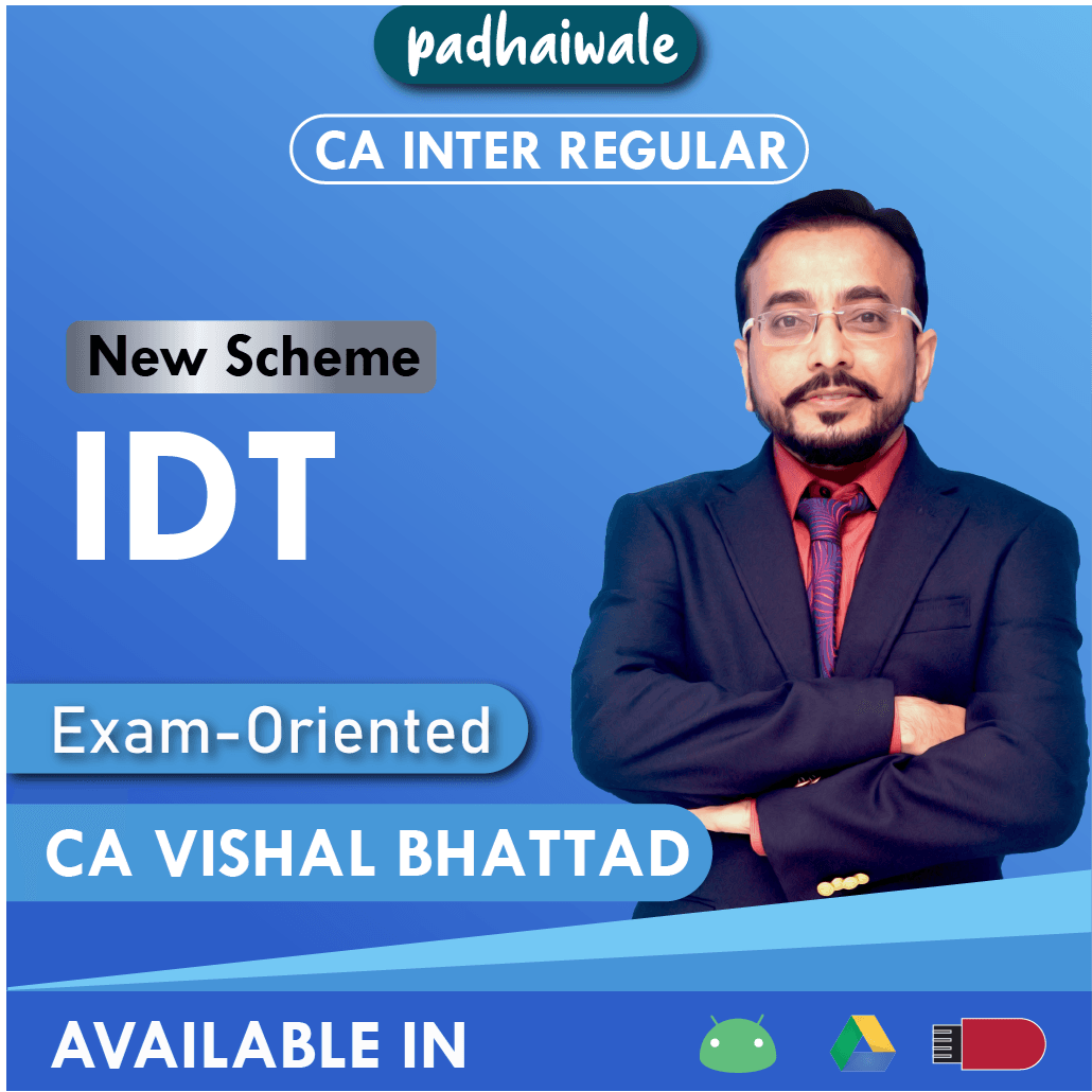 CA Inter IDT Exam-Oriented New Scheme Vishal Bhattad