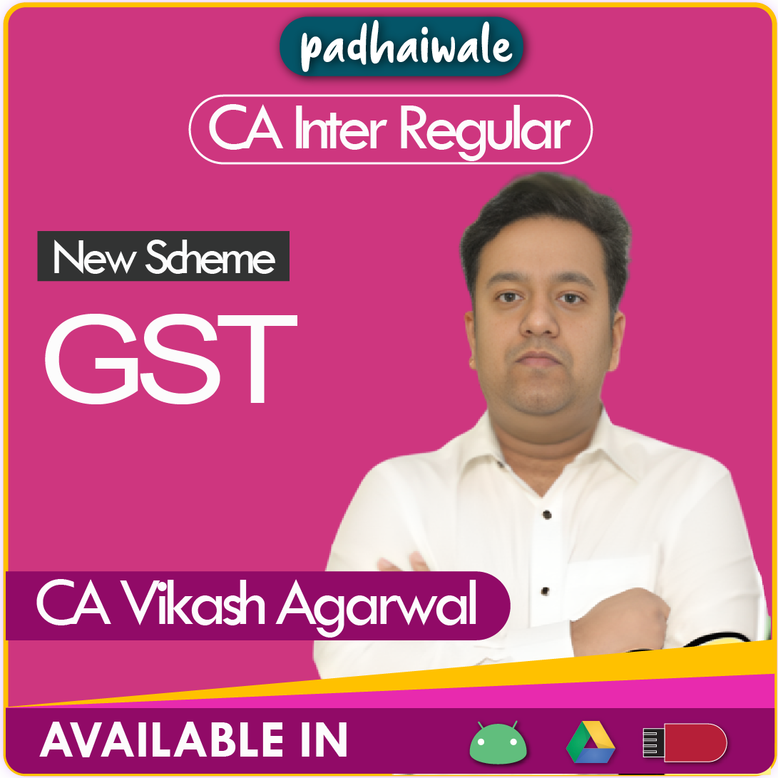 CA Inter GST New Scheme Vikash Agarwal