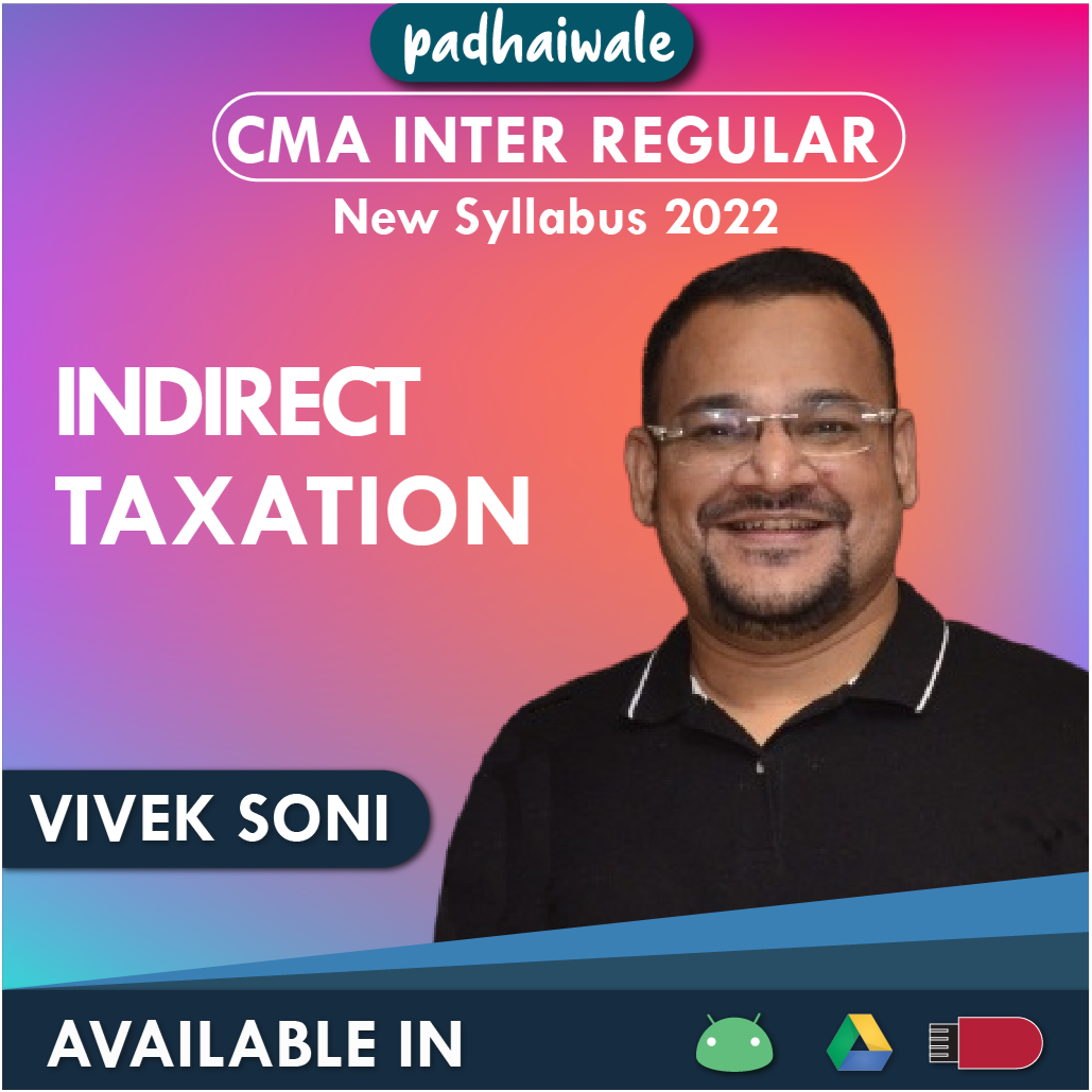 CMA Inter Indirect Taxation New Syllabus Vivek Soni