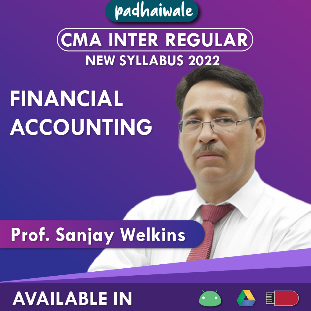 CMA Inter Financial Accounting Sanjay Welkins