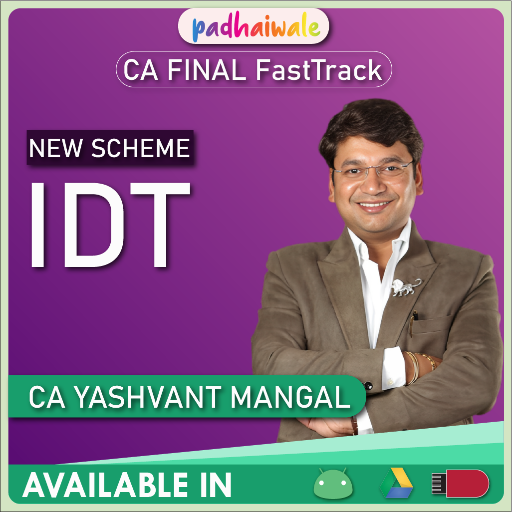 CA Final IDT FastTrack New Scheme Yashvant Mangal