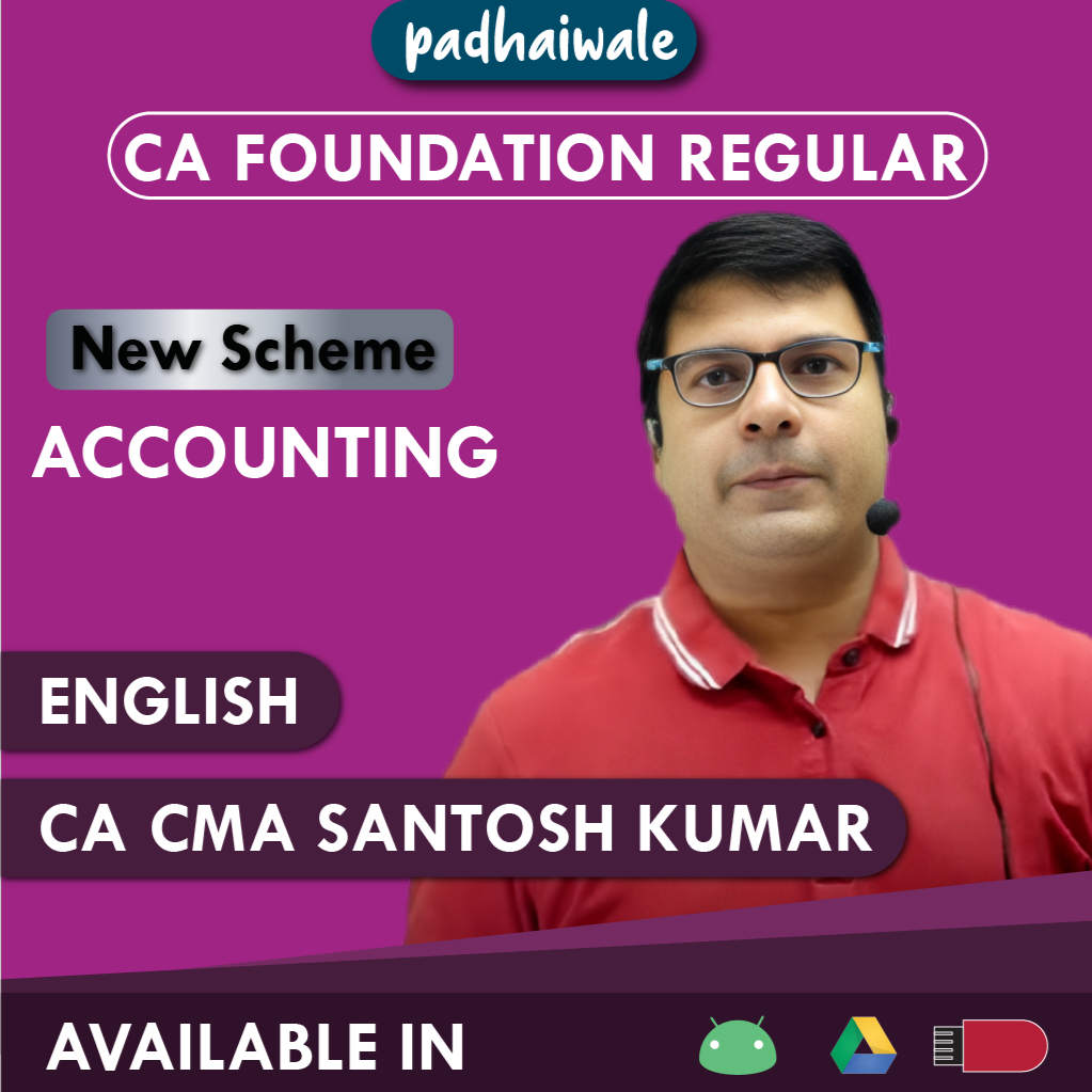 CA Foundation Accounting New Scheme Santosh Kumar