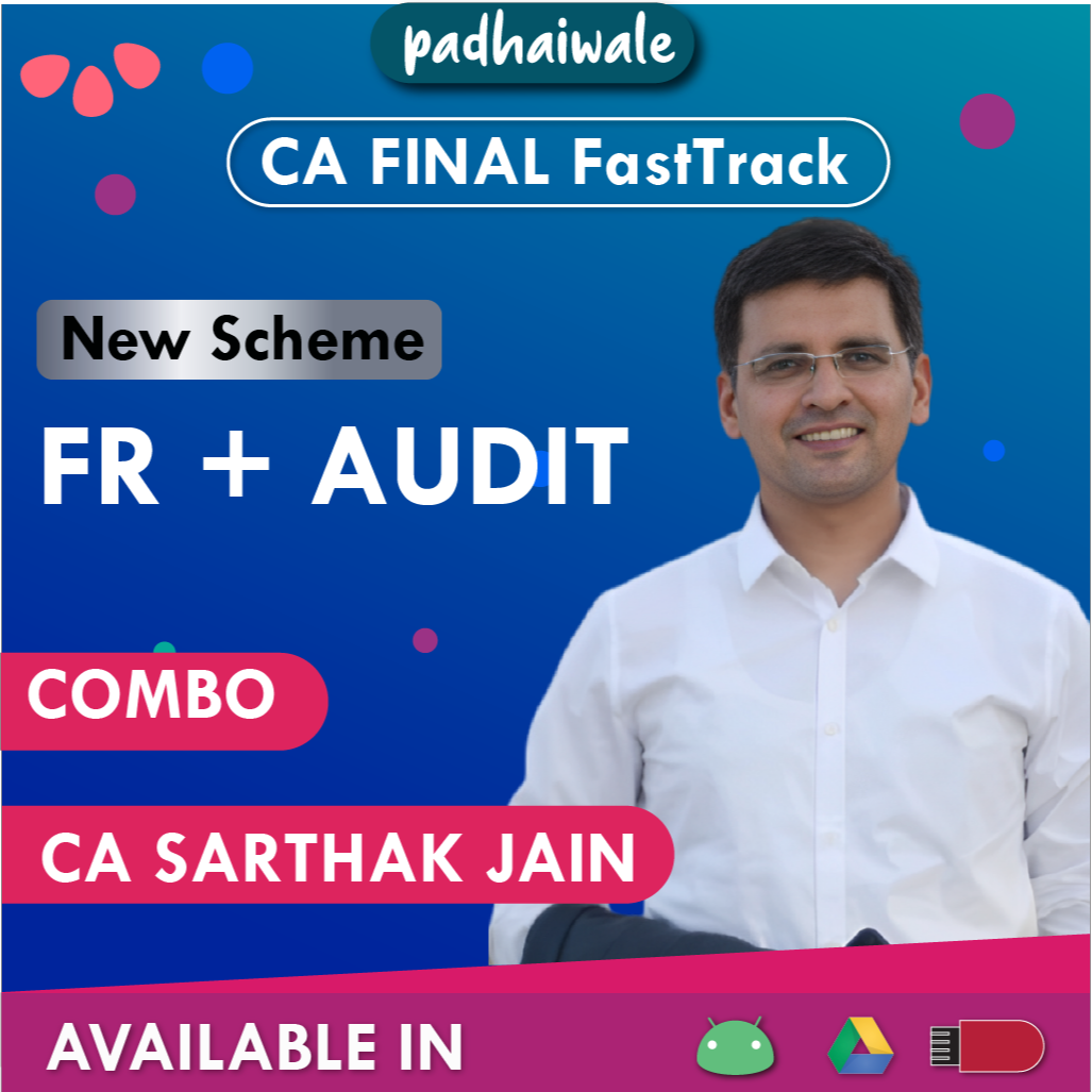 CA Final FR + Audit Combo FastTrack Batch Sarthak Jain